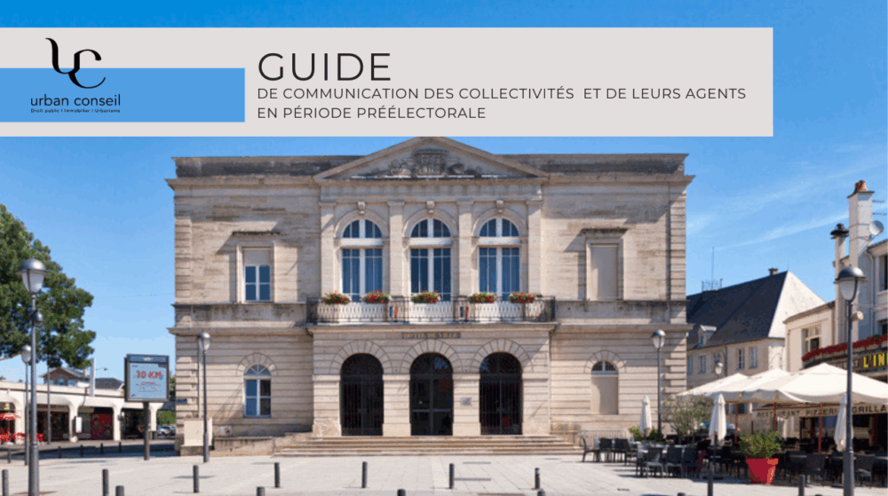Elections municipales 2026 comment communiquer communes et élus restrictions
