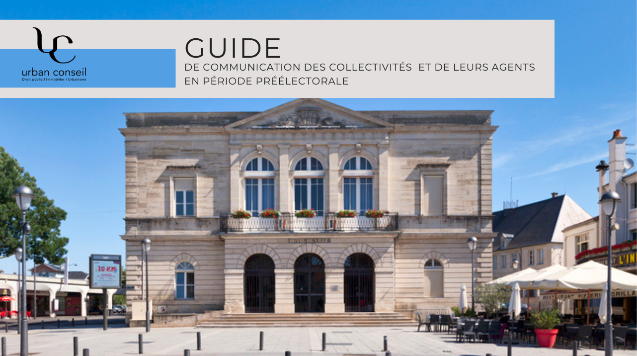 Elections municipales 2026 comment communiquer communes et élus restrictions