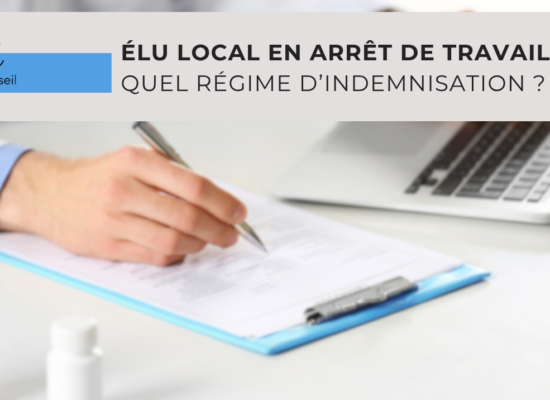 Quelles indemnités pour l'arrêt de travail de l'élu local