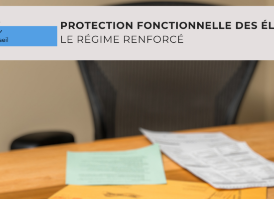 Atteintes et menaces contre un élu : quelle protection fonctionnelle ?